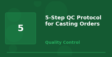 QC Protocol for Casting